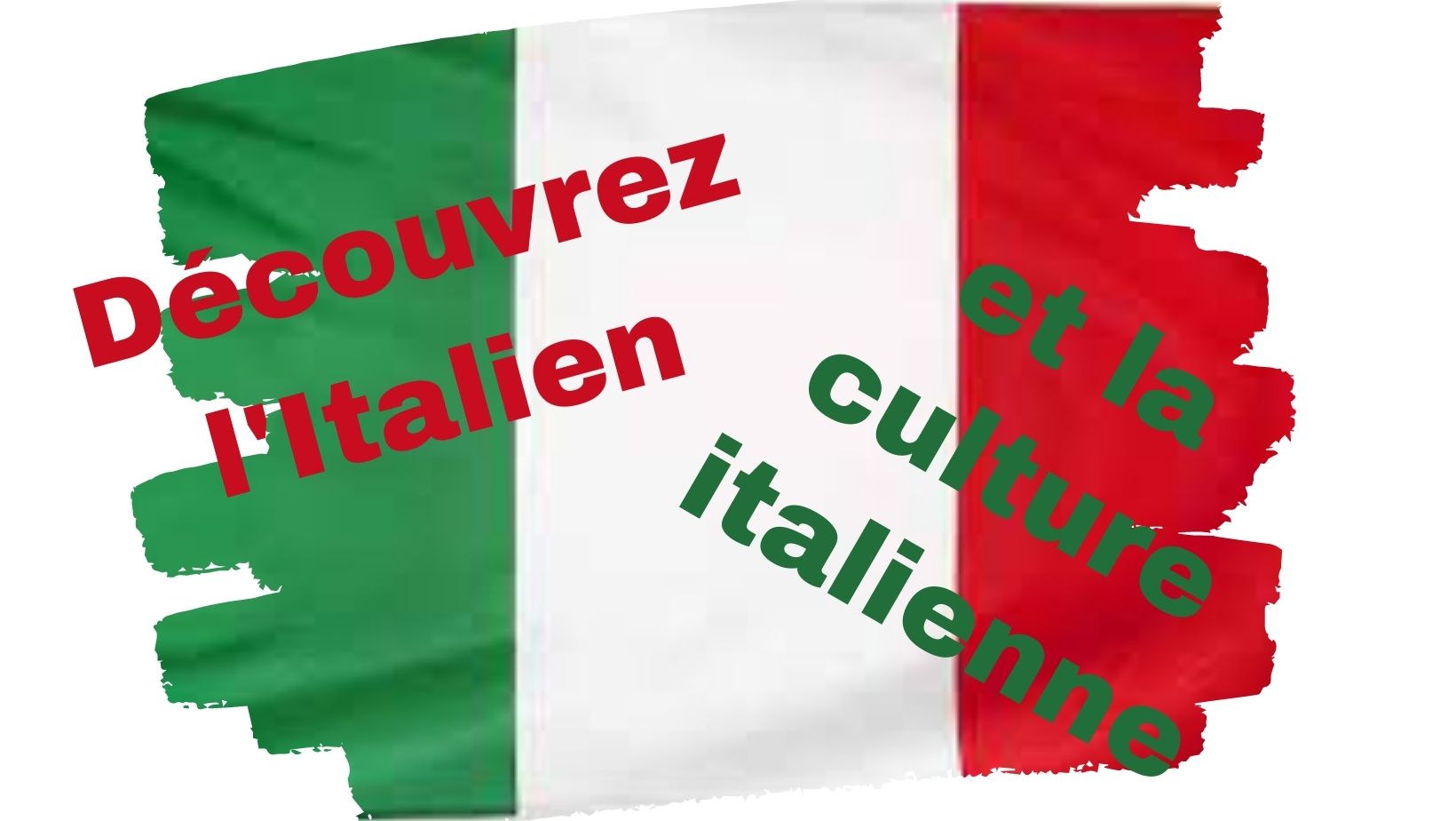 Découvrez l’italien et la culture italienne !