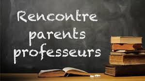 Conseils de classe et réunions parents/professeurs