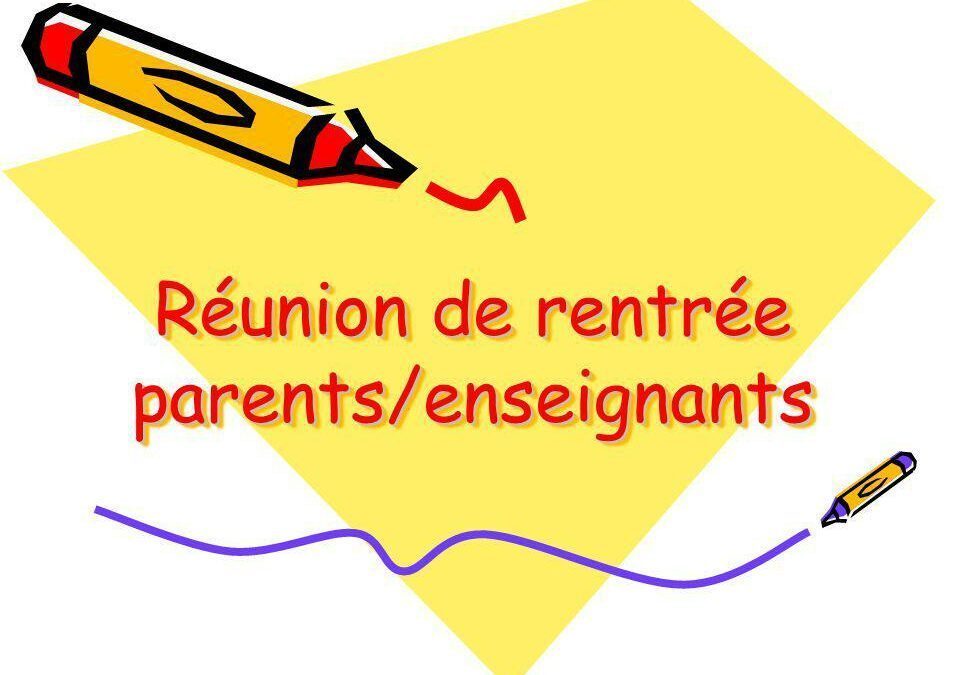 Planning des réunions de rentrée parents/équipes pédagogiques